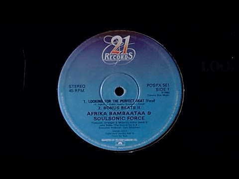 Afrika Bambaataa & Soulsonic Force - Looking For The Perfect Beat - 1983 21 Records - Arthur Baker