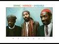 Ethnic Heritage Ensemble (1982) Welcome