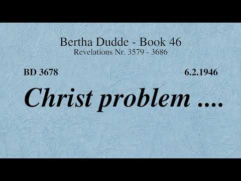 BD 3678 - CHRIST PROBLEM ....