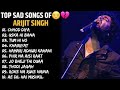 ARJIT SINGH SONG ALBUM ARJIT SINGH SONG PLAYLIST ARJIT SINGH TOP SAD SONG ARJIT SONG Arjitsingh