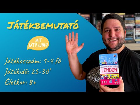 Következő megálló: London Társasjáték bemutató - Mit Játsszunk?