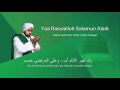 Lafadz Lirik Yaa Rasulalloh Salamun Alaik Habib Syech