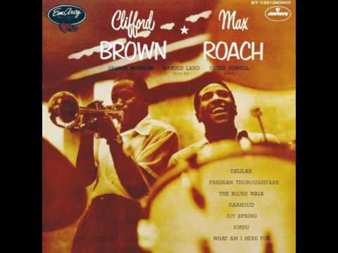 Clifford Brown & Max Roach - 1955 - 03 Daahoud