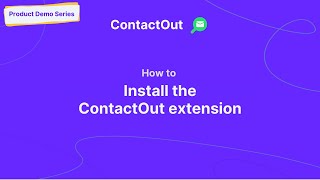 How to Install the ContactOut Extension