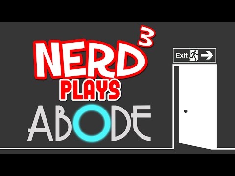 Nerd³ Plays... Abode - Escape The VRoom
