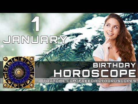 January 1 - Birthday Horoscope Personality