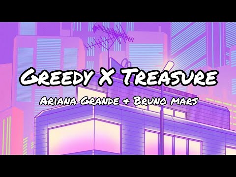 Ariana Grande & Bruno Mars | Greedy X Treasure (lyrics) Tiktok