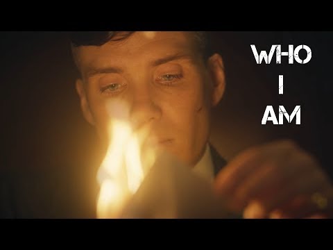 (Peaky Blinders) Thomas Shelby || Who I Am