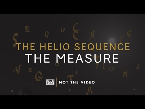 The Helio Sequence - The Measure