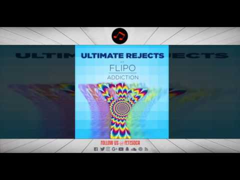 Ultimate Rejects featuring Flipo - Addiction (2017 Soca)