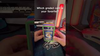 Which graded Pokemon card is your favorite?! #pokemon #pokemoncards #shorts #fyp
