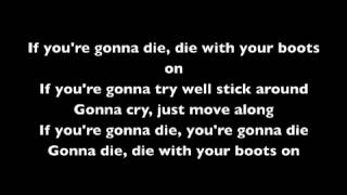 die with your boots on by iron maiden lyrics
