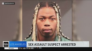 Sexual assault suspect arrested in Santa Ana