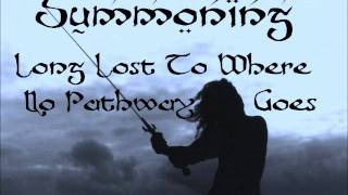 Summoning - Long Lost To Where No Pathway Goes [w/ Lyrics]