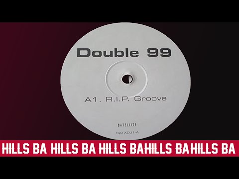 Double 99 - RIP Groove (Original)