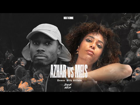 Mels vs Azhar | Break Ya Neck 2025 | TOP 16 GUESTS |