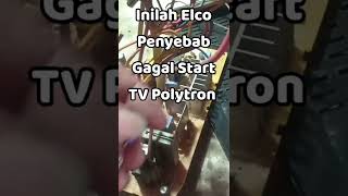 Download lagu Inilah ELCO Penyebab Gagal START TV Polytron Slim mp3