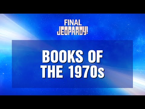 Final Jeopardy!: Books of the 1970s | JEOPARDY!