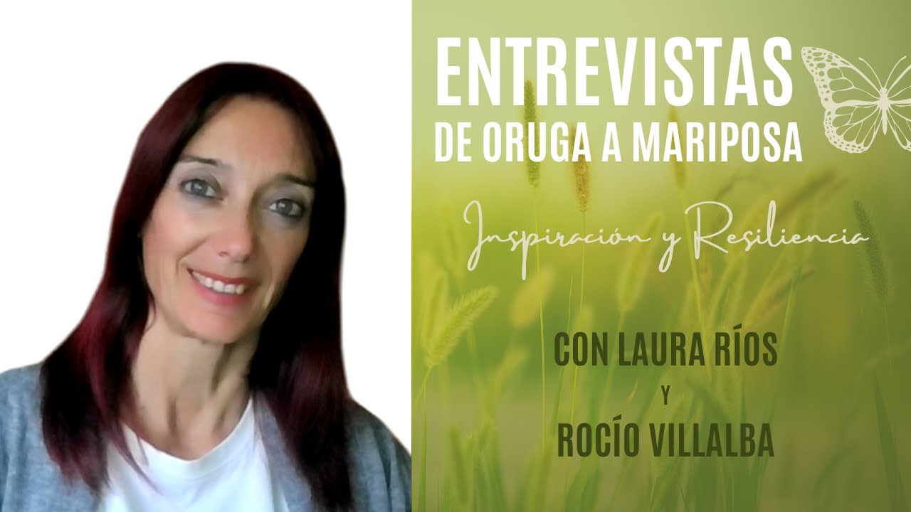 Entrevista 2_ Rocío Villalba ¡De los MALOS TRATOS a la AUTOESTIMA!