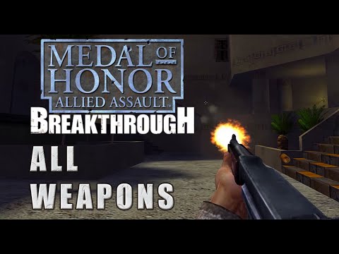 Medal of Honor: Allied Assault: Breakthrough (2003) - All weapons
