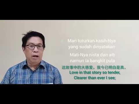 "Mari Tuturkan Kisah Yesus" / 对我述说耶稣故事 / Tell Me the Story of Jesus Fanny Crosby