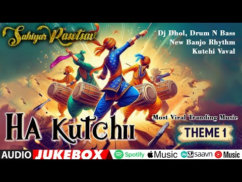 Ha Kutchi Ha 2024 Theme New Tune Kutchhi Rhythm Trending Riddham 2024 Banjo Tune Dhol Bass Entry Mus