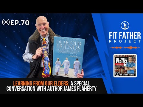 FFP Podcast Ep.70 - Learning From Our Elders: A Special Conversation With Author James Flaherty!