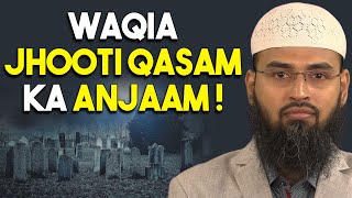 WAQIA - Allah Ki Jhooti Qasam Khane Ka Natija Aur 