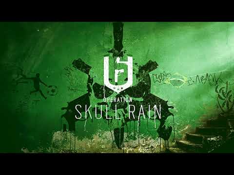 Operation SKULL RAIN Soundtrack Y1S3 - Rainbow Six: Siege