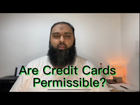 ARE CREDIT CARDS ALLOWED IN ISLAM? (2 Opinions of Scholars) | Credit Card Alternative