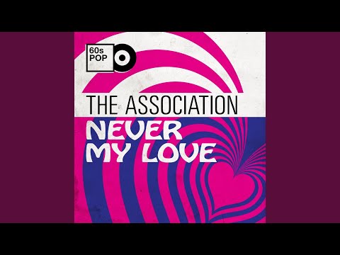 Never My Love (Mono 45 Mix)