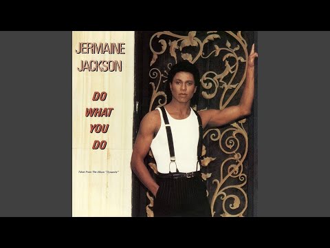 Jermaine Jackson - Do What You Do (Remastered) [Audio HQ]