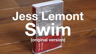 Jess Lemont - Swim (original version) | STOMOXINE rec.