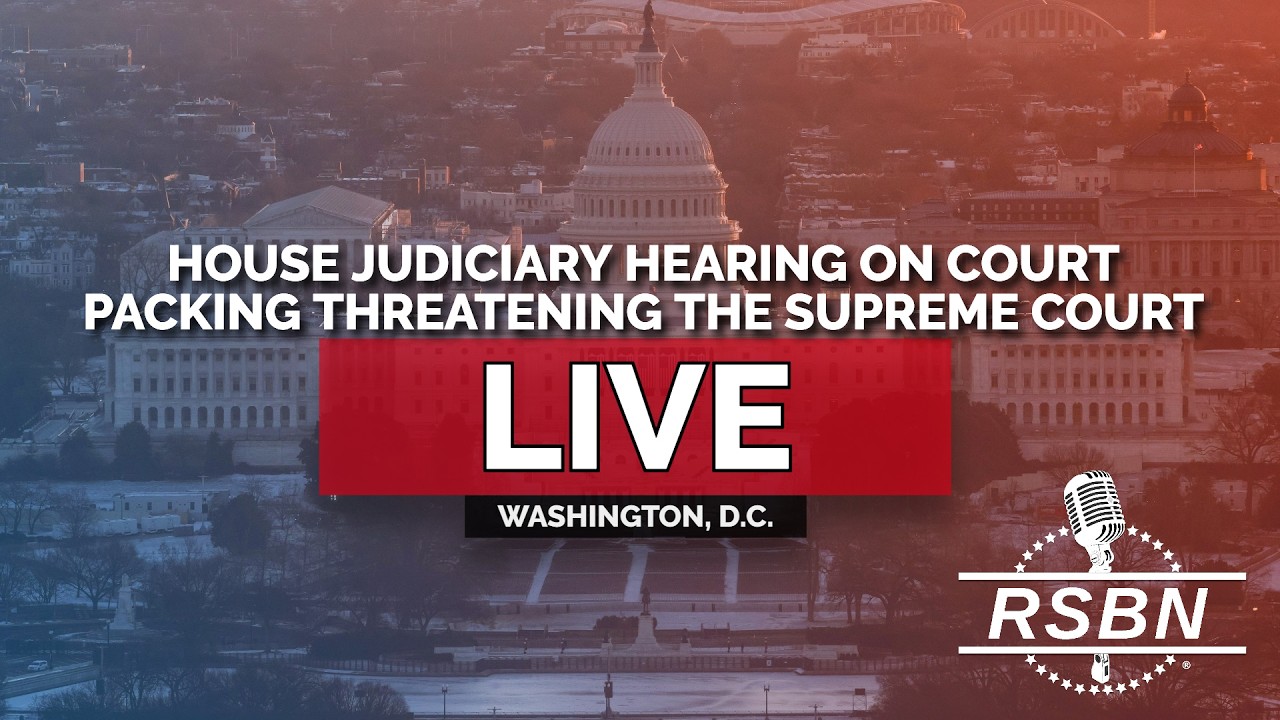 LIVE: House Judiciary Hearing on Court Packing Threatening the Supreme Court's Legitimacy - 05/21/26