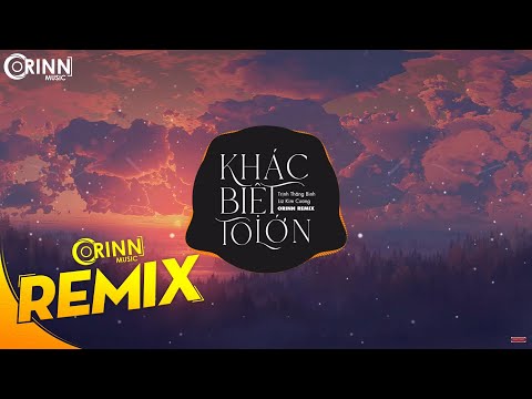 Khác Biệt To Lớn (Orinn Remix) - Trịnh Thăng Bình x Liz Kim Cương | Nhạc Trẻ EDM Hot Tik Tok 2020
