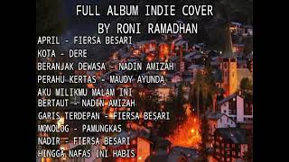 Download lagu FULL ALBUM INDIE ACCOUSTIC SEJUK ENAK DIDENGAR SAAT SANTAI ATAU KERJA COVER BY RONI RAMADHAN mp3