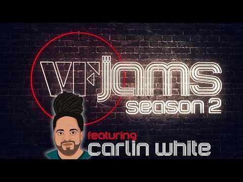 VFJams LIVE! - Carlin White
