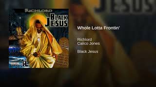 Whole Lotta Frontin'