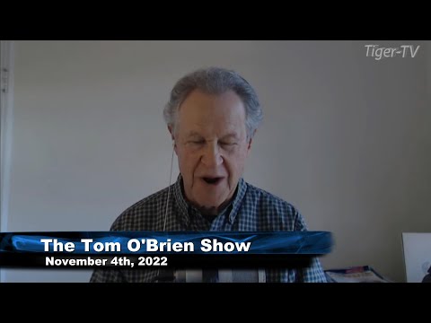 November 4th Tom O'Brien Show on TFNN - 2022