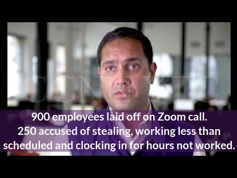 900 EMPLOYEES FIRED AND LAID OFF ON ZOOM || BOSS SAYS SOME WERE STEALING...