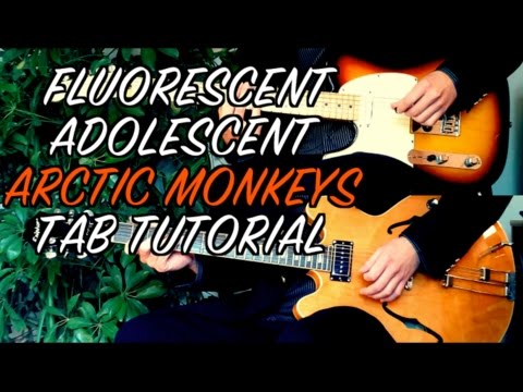 Fluorescent Adolescent - Arctic Monkeys ( Two Guitar Tab Tutorial & Cover )