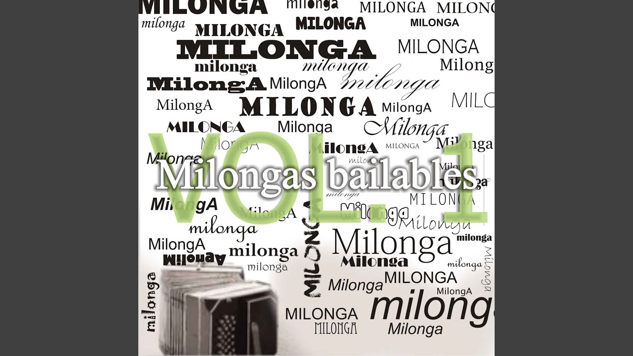 Milonga de Mis Amores
