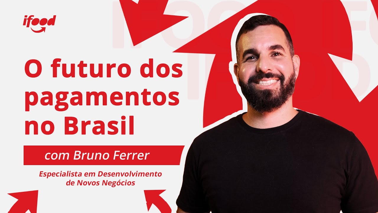 iFood Labs | Bruno Ferrer, especialista em Desenvolvimento de Negócios