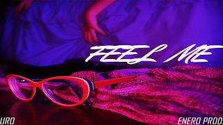 Feel Me - Young Looney [Official Audio] Prod. EneroEstudio