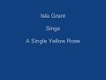 A Single Yellow Rose + On Screen Lyrics - Isla Grant