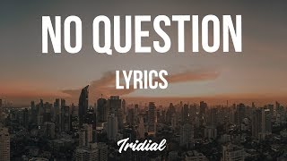 Rich The Kid - No Question (Lyrics) (feat. Future)