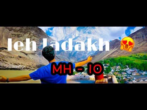 MH-10 : LEH LADAKH (THE ROADTRIP)