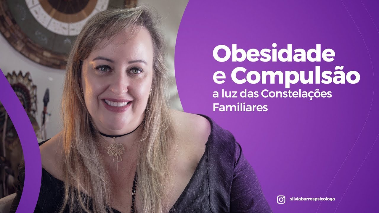Obesidade e compulsão a luz das Constelações Familiares