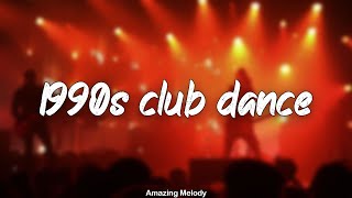 90 s club dance hits throwback party playlist