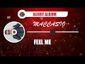 Maccasio FEEL ME OFFICIAL AUDIO